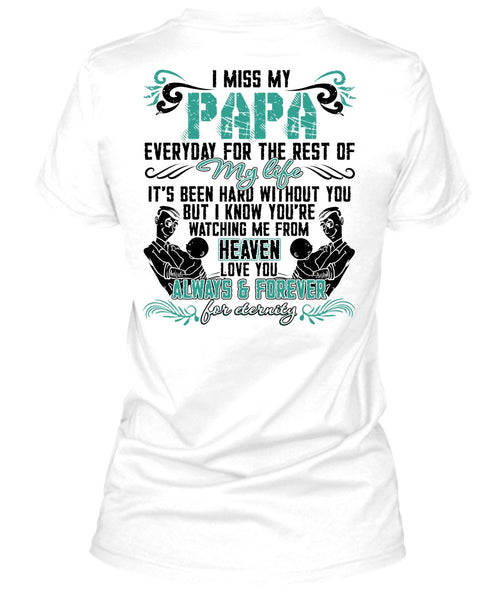 I Miss My Papa T Shirt, I Love Papa T Shirt