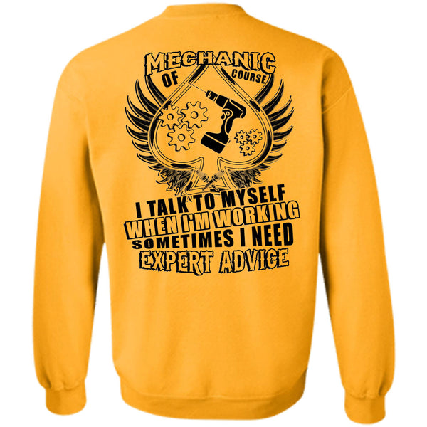 Being A Fisherman T Shirt, Mechanic Of Course I Talk To Myself Sweatshirt