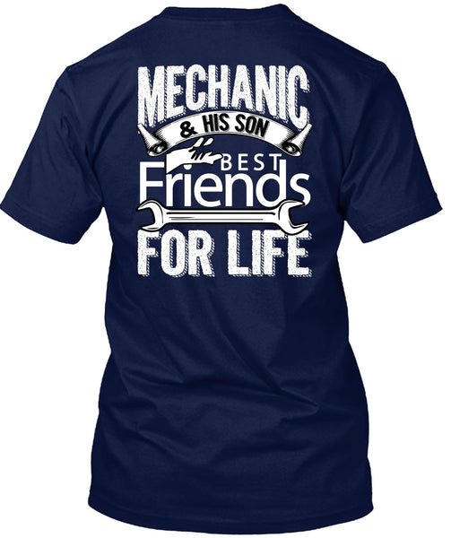 Mechanic And His Son Best Friends For Life T Shirt, Being A Mechanic T Shirt