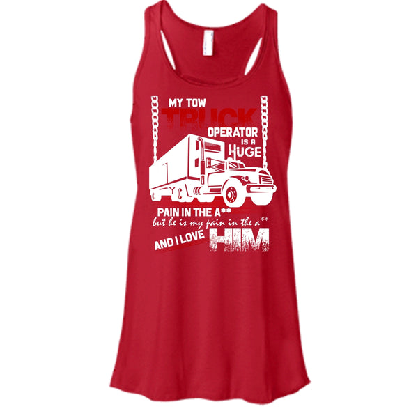 My Tow Truck Operator T Shirt, I Love Him Tank Top