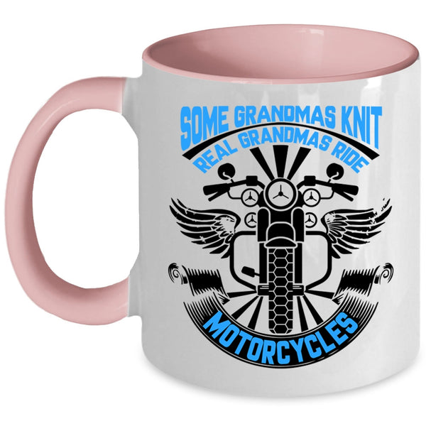 Real Grandmas Ride Motorcycles Coffee Mug, Some Grandmas Knit Accent Mug