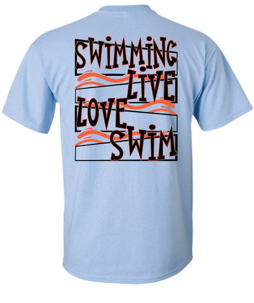 Swimming Live Love Swim T Shirt, I Love Swimming T Shirt