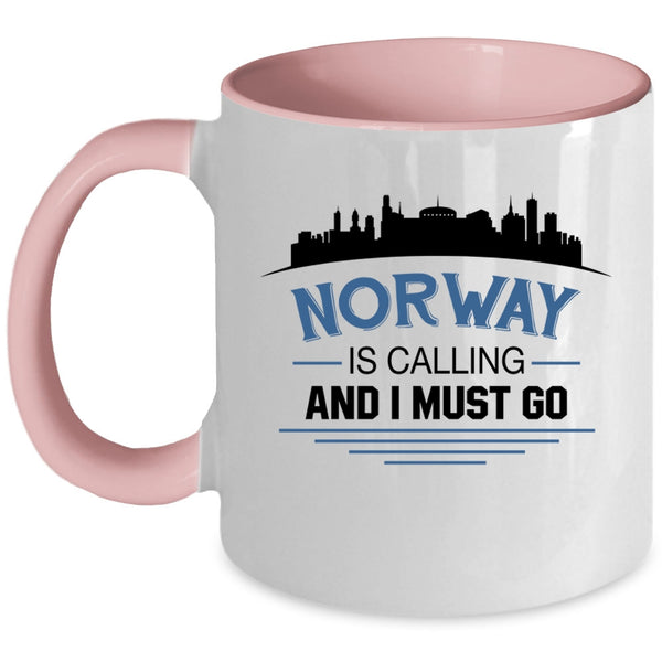 Cool Norway Coffee Mug, Norway Is Caling And I Must go Accent Mug