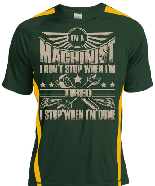 I'm A Machinist T Shirt, Being A Machinist T Shirt, Cool Shirt