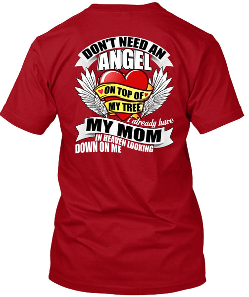 I Already Have My Mom In Heaven T Shirt, Don't Need An Angel T Shirt