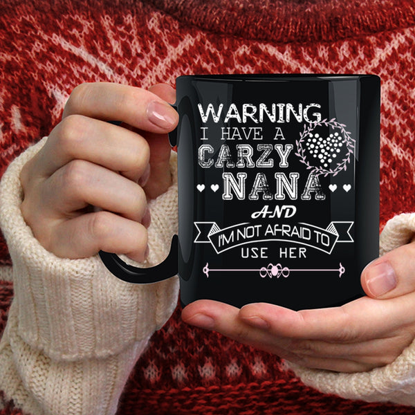 Parent Problem Call Nana Coffee Mug, Need A Vacation Just Call Nana Coffee Cup