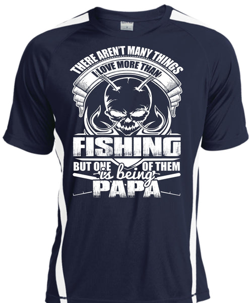 I Love More Than Fishing T Shirt, Being Papa T Shirt, Cool Shirt