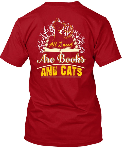 All I Need Are Books And Cats T Shirt, Being A Reader T Shirt