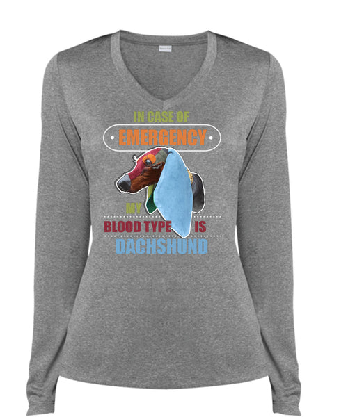 In Case Of Emergency My Blood Type Is Dachshund T Shirt, I Love My Dog T Shirt, Cool Shirt (Ladies LS Heather V-Neck)
