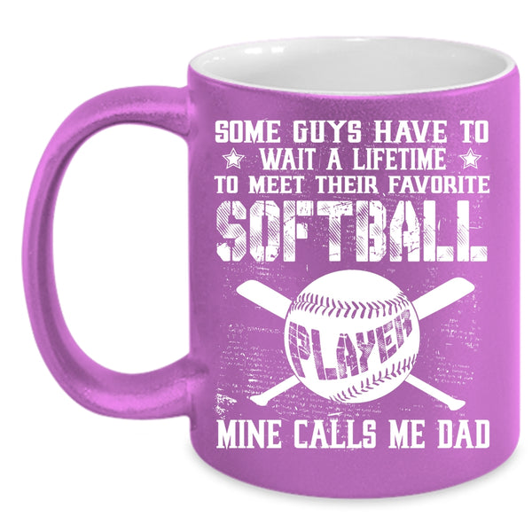 Favorite Softball Player Coffee Mug, My Softball Player Calls Me Dad Coffee Cup