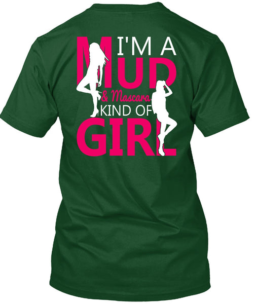 I'm A Mud T Shirt, Mascara Kind Of Girl T Shirt