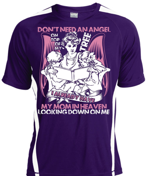 Don't Need An Angel T Shirt, My Mom In Heaven T Shirt, Cool Shirt