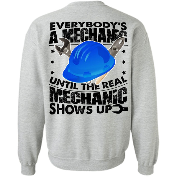 Being A Mechanic T Shirt, Everybody's A Mechanic Sweatshirt