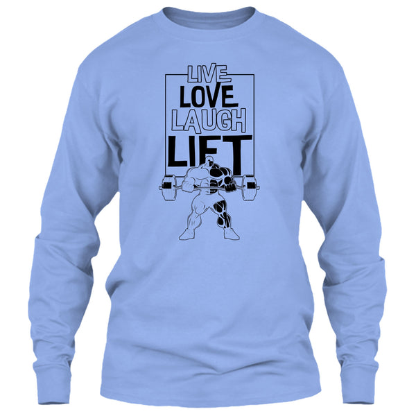 Live Love Laugh Lift T Shirt, Gift For Gymmer T Shirt