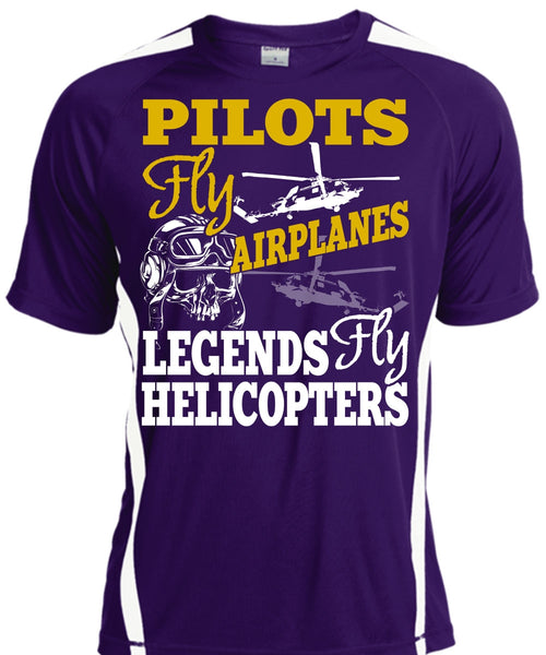 Pilots Fly Airplanes T Shirt, Legends Fly Helicopters T Shirt, Cool Shirt