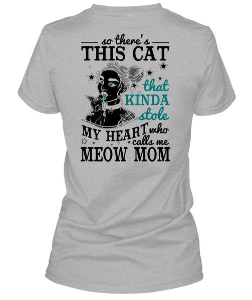 Calls Me Meow Mom T Shirt, I Love Mom T Shirt