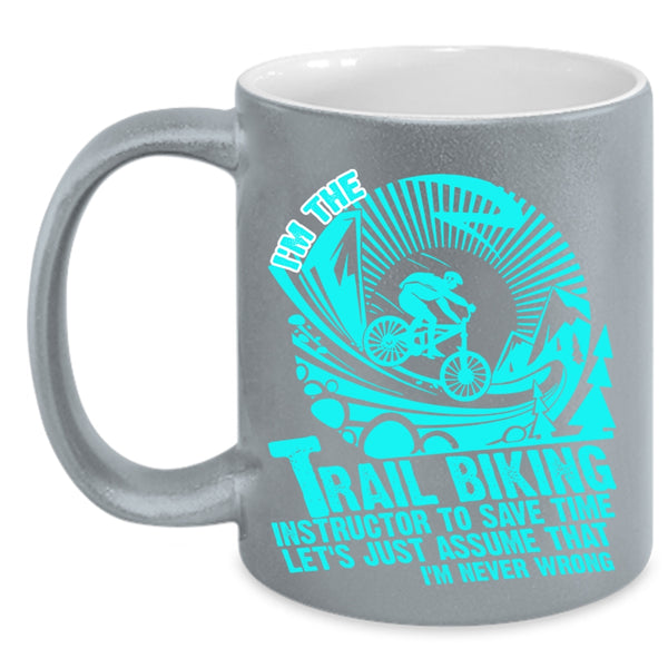 Awesome Instructor Coffee Mug, I'm The Trail Biking Instructor Accent Mug