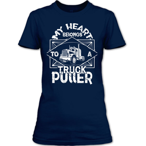 My Heart Belongs T Shirt, To A Truck Puller T Shirt