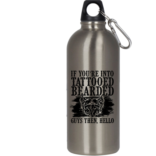If You're Into Tattooed Bearded Guys 20 oz Stainless Steel Bottle,Cool Bearded Guys Outdoor Sports Water Bottle