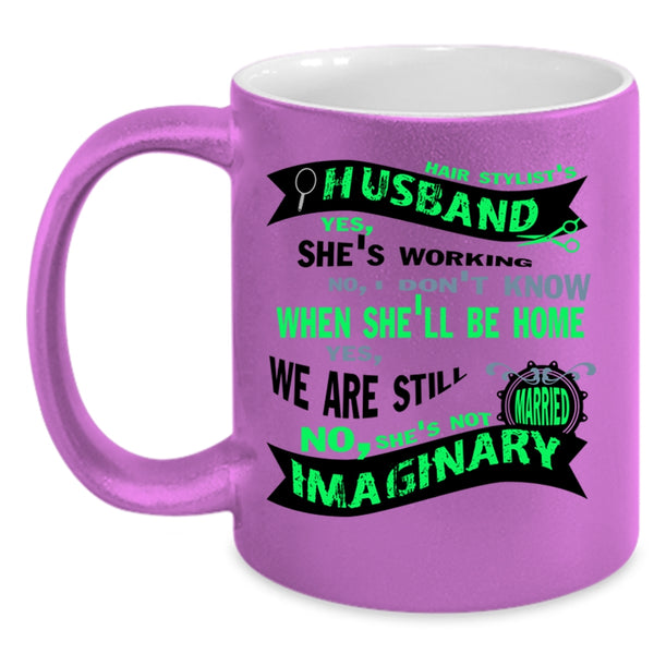 Hair Stylist's Husband Cup, Cool Just Married Mug