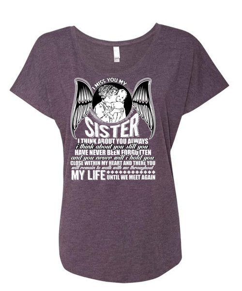 I Miss You My Sister T Shirt, Being A Sister T Shirt, Cool Shirt (Ladies' Triblend Dolman Sleeve)