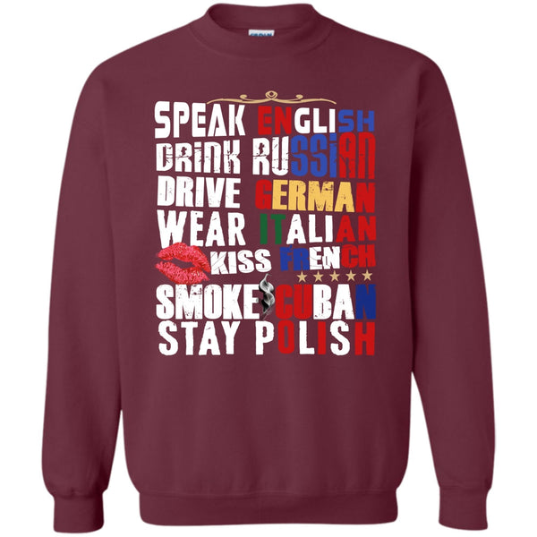 Drink Russian T Shirt, Drive German Sweatshirt