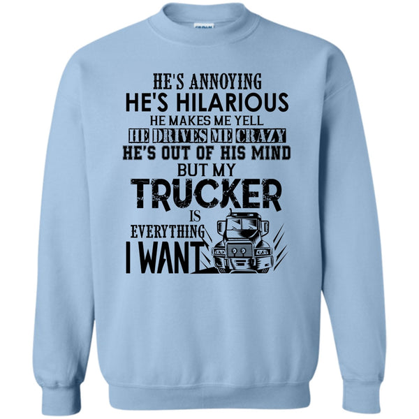Coolest Trucker T Shirt, My Trucker Is Everything Sweatshirt