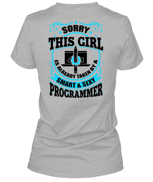 Taken By A Smart Programmer T Shirt, I Love Programmer T Shirt