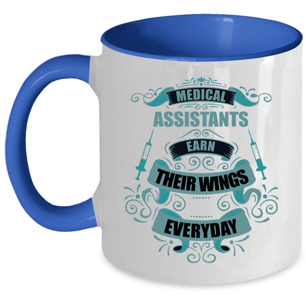 Medical Coffee Mug, Medical Assistants Earn Their Wings Accent Mug