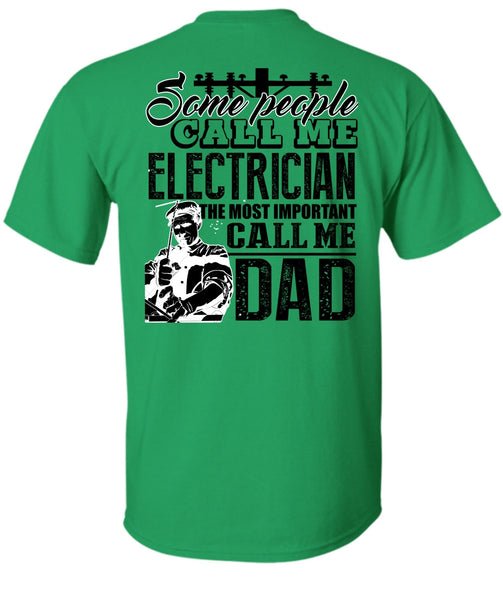 Some People Call Me Electrician T Shirt, I Love Electrician T Shirt
