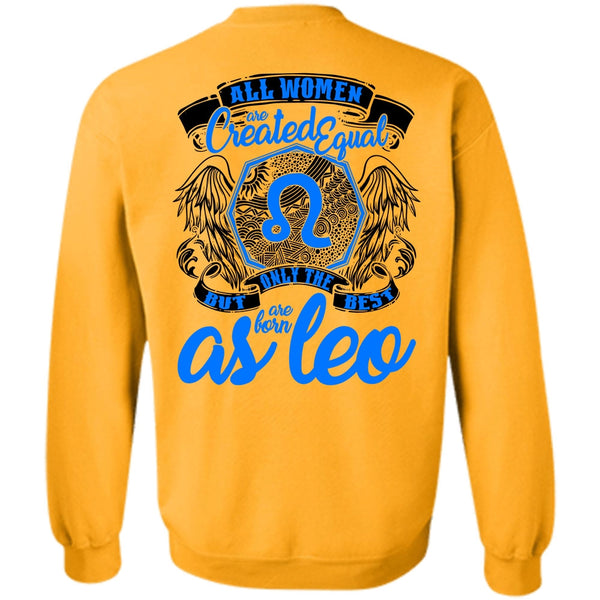 I Love Leo T Shirt, Only The Best Are Born As Leo Sweatshirt