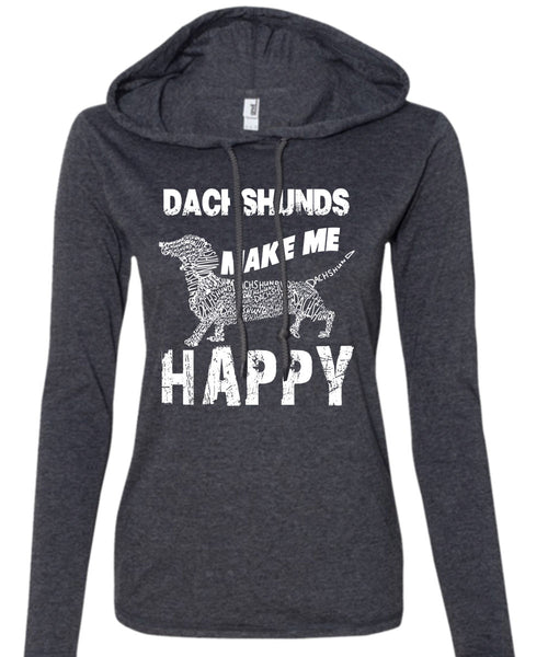 Dachshunds Make Me Happy T Shirt, I Love My Dog T Shirt (Anvil Ladies Ringspun Hooded)