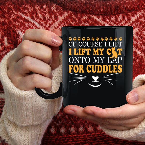 I Lift My Cat Onto My Lap Coffee Mug, Lovely Cats Coffee Cup