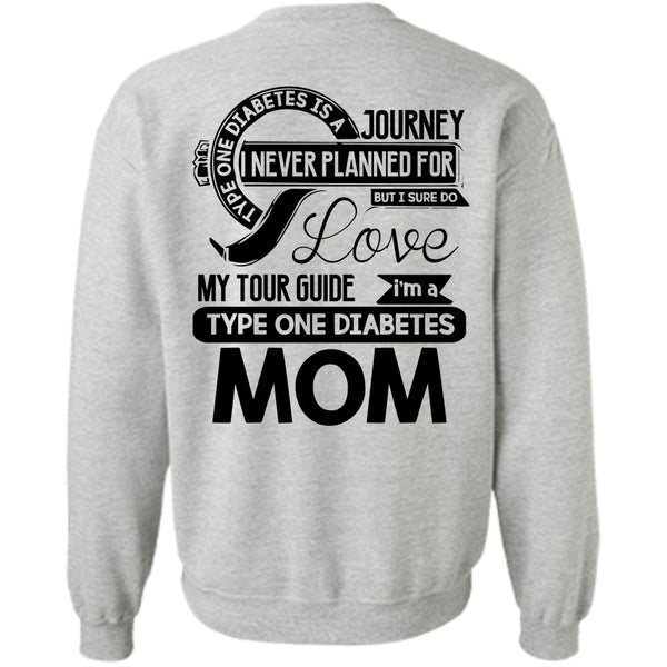 Being A Mom T Shirt, I'm A Type One Diabetes Mom Sweatshirt