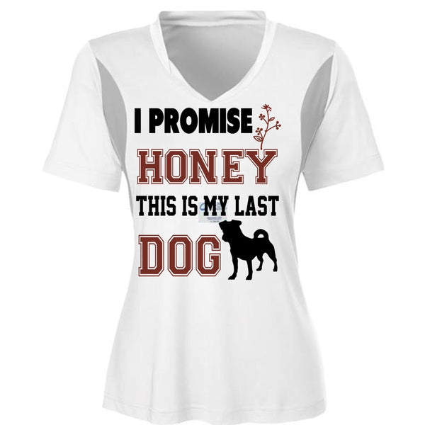 I Promise Honey This Is My Last Dog Shirt, Favorite T Shirt