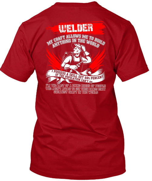 Welder My Craft Allows Me T Shirt, Greatest Craft In The World T Shirt