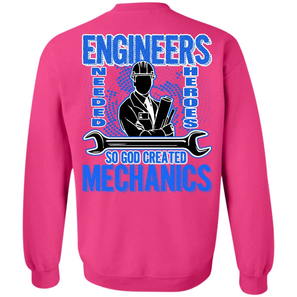 Engineers T Shirt, God Created Mechanics Sweatshirt