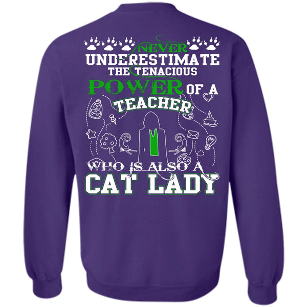 Who Is Also A Cat Lady T Shirt, I Love Teaching Sweatshirt