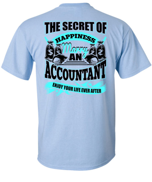 Happiness Marry An Accountant T Shirt, I Love Accountant T Shirt