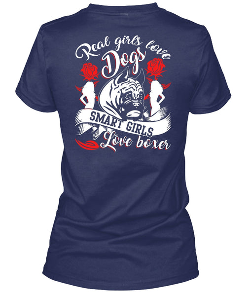 Real Girls Love Dogs T Shirt, Smart Girls Love Boxer T Shirt