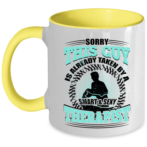 Marry Coffee Mug, This Guy Is Already Taken By A Smart Therapist Accent Mug