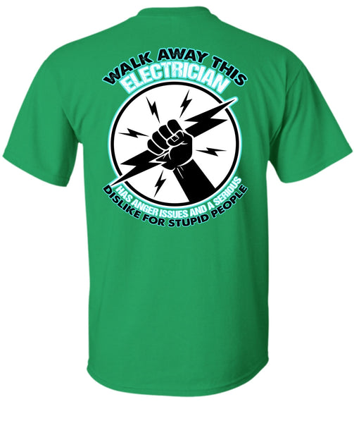 Walk Away This Electrician T Shirt, I Love Electrician T Shirt