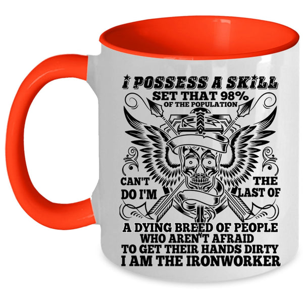 Cool Ironworker Coffee Mug, I Am The Ironworker Accent Mug