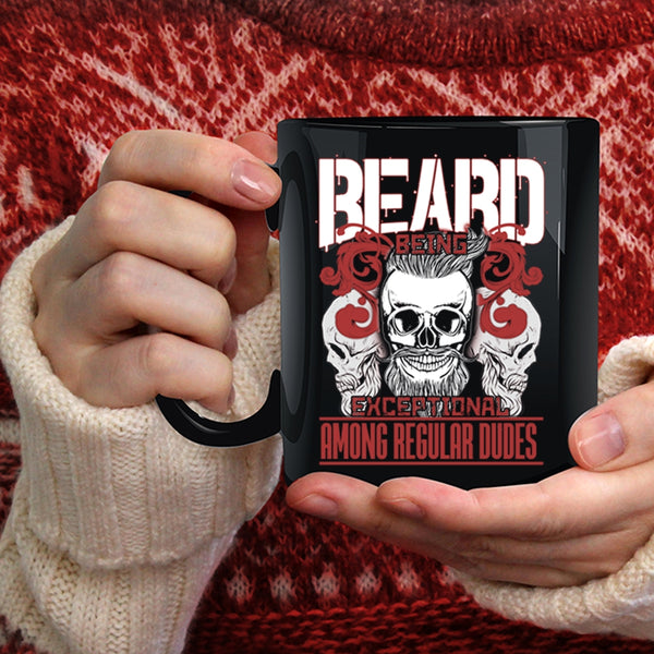 Beard Being Exceptional Among Regular Dudes Coffee Mug, Cool Bearded Men Coffee Cup