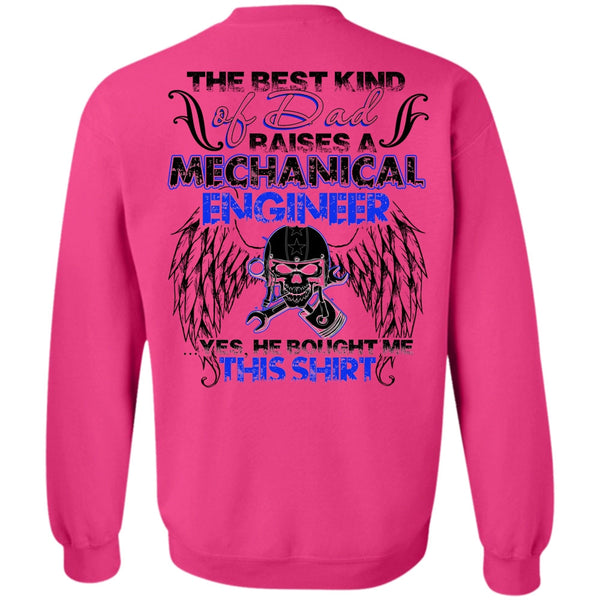 I Love Mechanic T Shirt, Dad Raises A Mechanical Engineer Sweatshirt