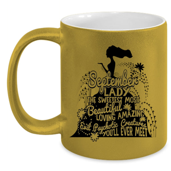 The Sweetest Most Beautiful Girls Coffee Mug, September Lady Accent Mug