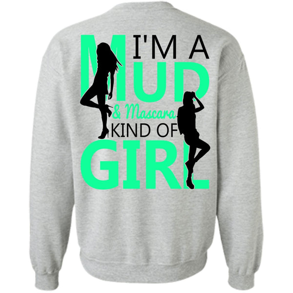 I Love Lady T Shirt, I'm A Mud Sweatshirt