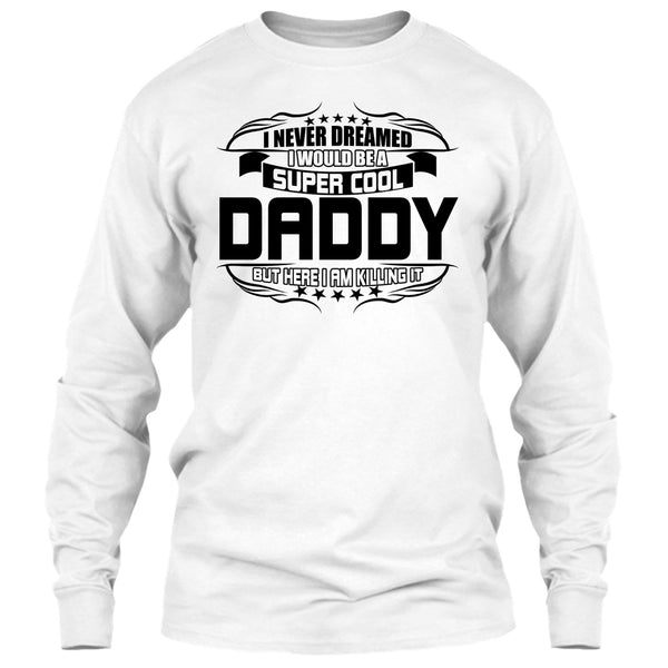 Cool Daddy T Shirt, Gift For Dad T Shirt