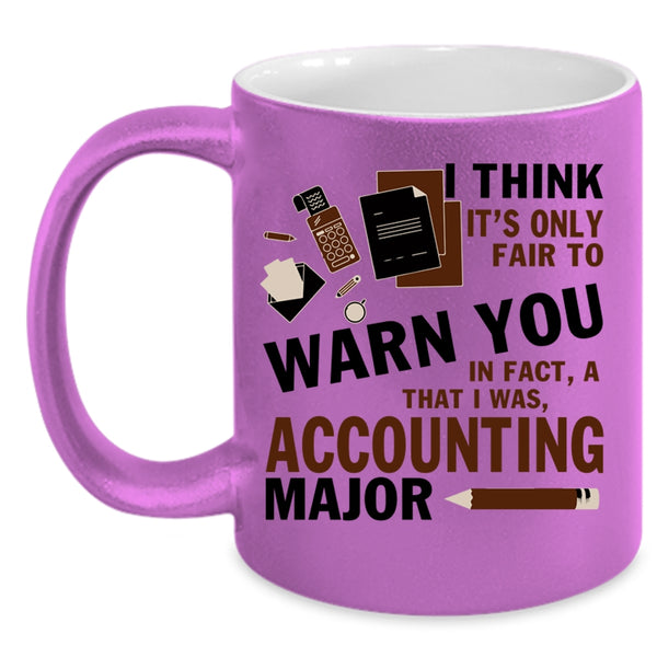 Funny Gift For Accountant Coffee Mug, Accounting Major Accent Mug