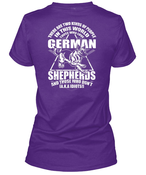 Love German Shepherds T Shirt, Two Kinds Of People T Shirt
